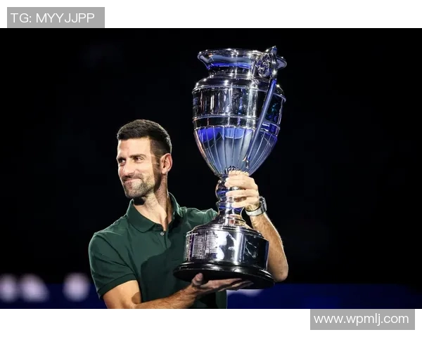 德约科维奇:塞尔维亚网球传奇的辉煌历程与未来展望 德约科维奇:塞尔维亚网球传奇的辉煌历程与未来展望